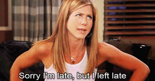 9 reasons why people who are late are best friends