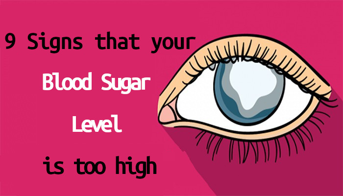 9 critical signs that your blood sugar level is too high - don't ignore the symptoms!